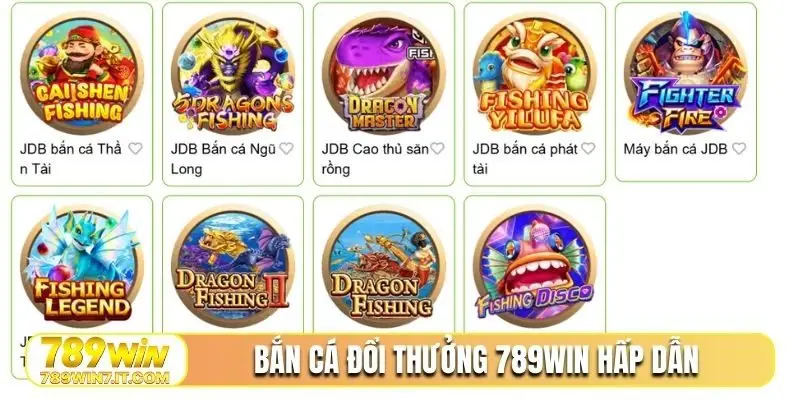 Bắn cá đổi thưởng 789WIN hấp dẫn ngoài mong đợi